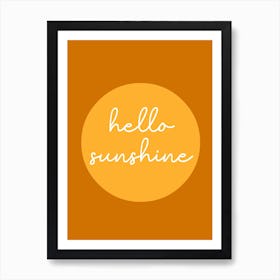 Hello Sunshine Yellow and Burnt Orange Art Print