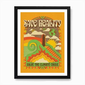 Save Reality Art Print