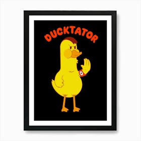 Ducktator Art Print