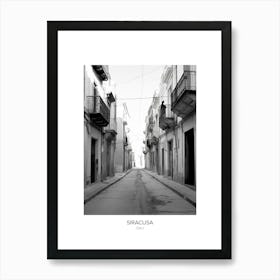 Poster Of Siracusa, Italy, Black And White Photo 2 Art Print