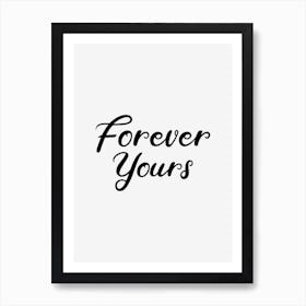 Forever Yours Art Print