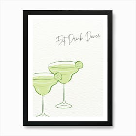 Eat, Drink, Dance Art Print