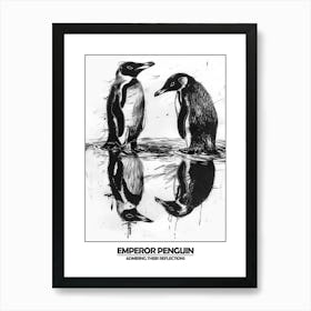 Penguin Admiring Their Reflections Poster 2 Art Print