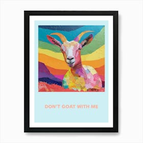 Don T Goat With Me Rainbow Painting Art Print