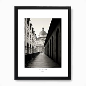 Poster Of Mantua, Italy, Black And White Analogue Photography 3 Art Print