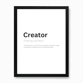 Creator Definition Meaning 1 Art Print