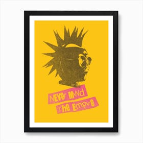 Never Mind The Empire Art Print