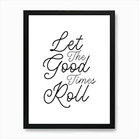 Let The Good Times Roll Poster