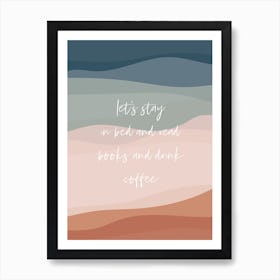 Let's Stay in Bed Art Print