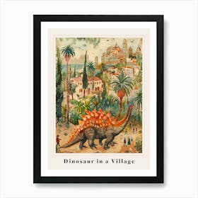 Dinosaur In An Ancient Village 2 Poster Art Print