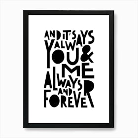 You And Me Always And Forever Song Lyric 01 Art Print