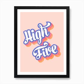 High Five Art Print