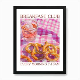 Breakfast Club Pretzels 2 Art Print