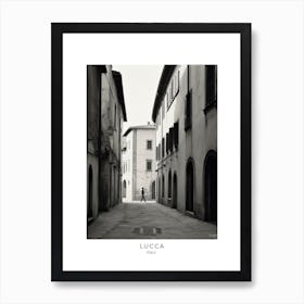 Poster Of Lucca, Italy, Black And White Analogue Photography 4 Art Print