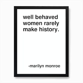 Well Behaved Women Marilyn Monroe Quote In White Art Print