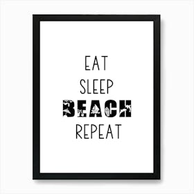 Eat Sleep Beach Repeat Summer Art Print