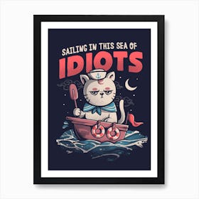 Sea Of Idiots Art Print