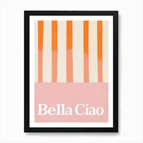 Bella Ciao , Typografie Malerei, Rosa-Orange Pastel Artprint Art Print