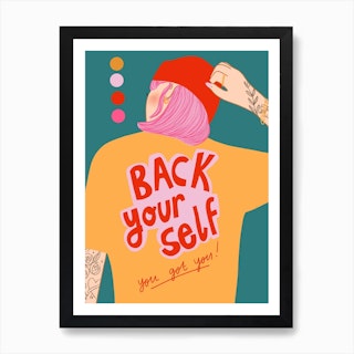Back Yourself Art Print