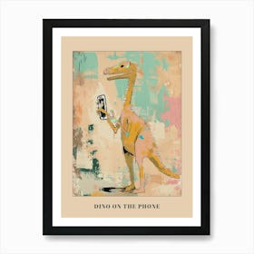 Pastel Painting Of A Dinosaur On A Smart Phone 1 Poster Art Print