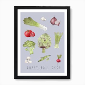 Vegetables Roast Boil Chop Art Print
