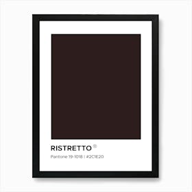 Ristretto Coffee Pantone, cool, coffee, latte, kitchen, decor, cute, colorful, minimal, modern, pantone, mood, vibes, cafe, vibing, caffeine Art Print