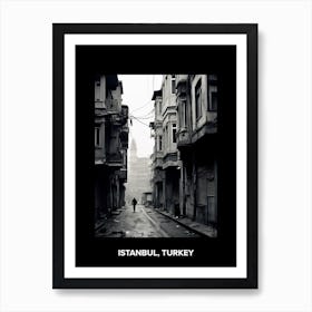 Poster Of Istanbul, Turkey, Mediterranean Black And White Photography Analogue 3 Art Print