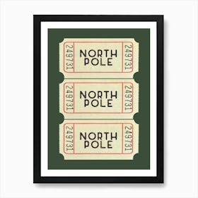 Green North Pole Christmas Ticket Art Print