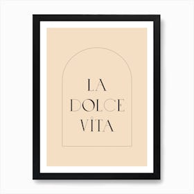 La Dolce Vita Cream Art Print