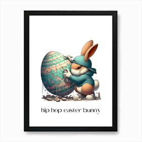 Easter bunny hip hop.kids rooms.nursery rooms.gifts for kids.14 Art Print