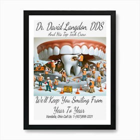 Dr. David Langdon, DDS Advert ~Reimagined 10 Art Print