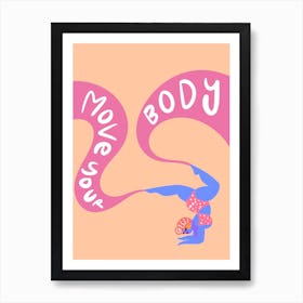 Yoga move your body pastel Art Print