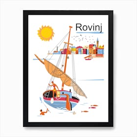 Rovinj, Croatia, Fishing and Sailing on Adriatic Sea Art Print