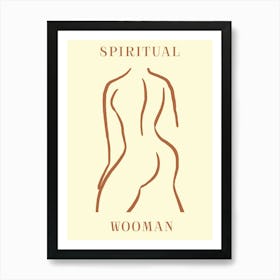 Spiritual Wooman 12 Art Print