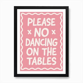 Please No Dancing Art Print