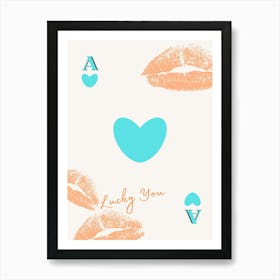 Lucky You 29 Art Print