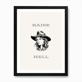 Raise Hell Art Print