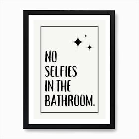 No Selfies In The Bathroom Funny Quote Poster