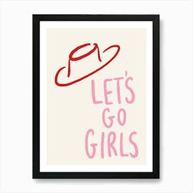 Let'S Go Girls pink and red and cream cowboy hat Art Print