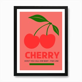 Cherry Don'T You Call Him Baby Fine Line Art Print