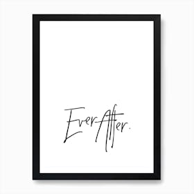 Ever After Art Print