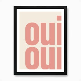 Oui Oui Typography - Pink Art Print