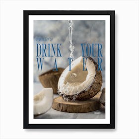 Drink Your Water retro style poster Art Print