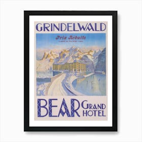 Grindelwald, Switzerland, Bear Grand Hotel, Winter, Vintage Travel Poster Art Print