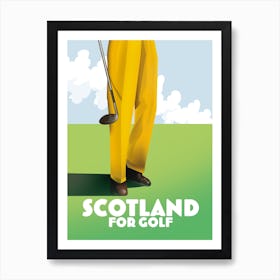 Scotland For Golf Art Print