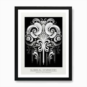 Surreal Symmetry Abstract Black And White 4 Poster Art Print