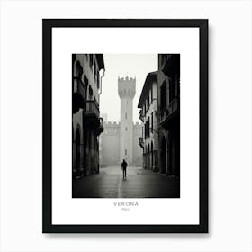 Poster Of Verona, Italy, Black And White Analogue Photography 4 Art Print