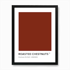 Roasted chestnuts Pantone, cool, cravings, kitchen, cafe, decor, cute, colorful, minimal, modern, pantone, mood, vibes, food, christmas, cozy, thanksgiving, decor, autumn Art Print
