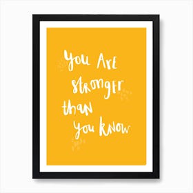 You Are Stronger Than You Know Lettering Art Print