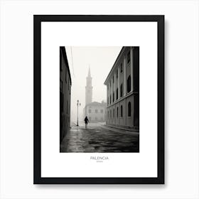 Poster Of Palencia, Spain, Black And White Analogue Photography 4 Art Print